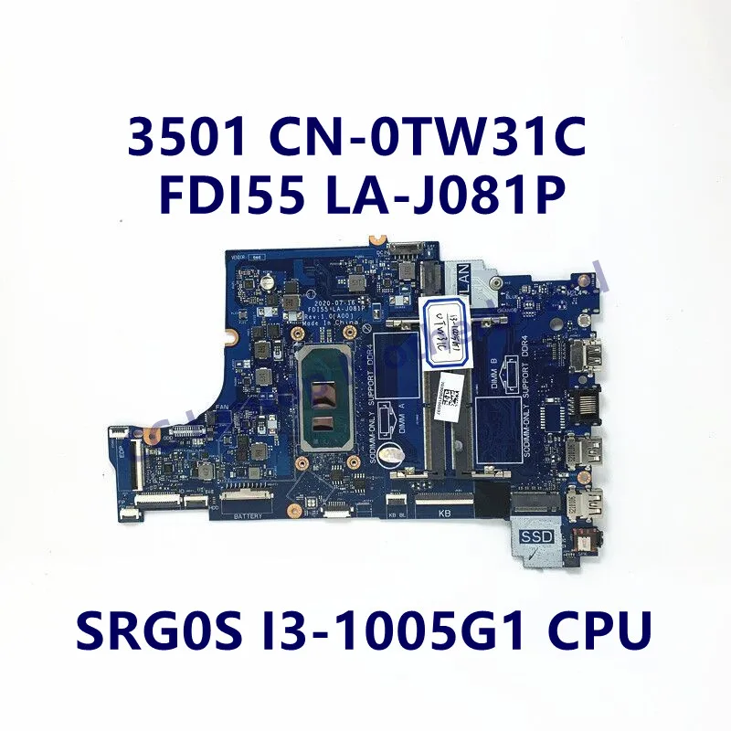 CN-0TW31C 0TW31C TW31C Anakart DELL 3501 SRG0S I3-1005G1 CPU FDI55 LA-J081P Laptop Anakart 100 % Tamamen İyi Test Edilmiş