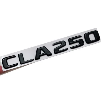 3d ABS Siyah Harfler Araba Arka Trunk Rozeti Sticker CLA250 4MATIC Amblemi Logosu Mercedes CLA250 W117 C117 C118 W118 Aksesuarları