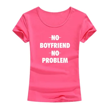 Hiçbir Erkek Arkadaşı Sorun Mektup Baskı Pamuk Tee Gömlek Kadın Harajuku kısa kollu tişört Kadın Komik Üstleri Kız İçin