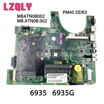 LZLQLY MBATN0B002 MB.ATN0B.002 Acer aspire 6935 6935G İçin Laptop Anakart PM45 DDR3 ANA KURULU Ücretsiz CPU tam test