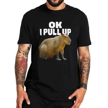 Tamam Ben Yukarı Çekin Kapibara T Shirt Komik Kapibara Severler Mizah Meme Vİntage Erkek Kadın Giyim AB Boyutu Pamuk Yumuşak Yaz T-shirt