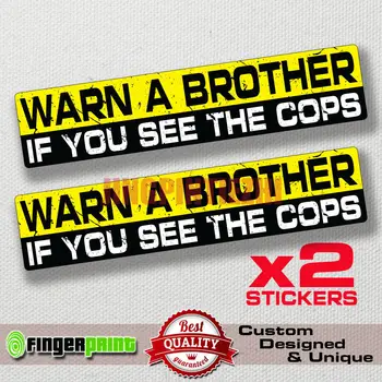 UYARMAK Bir KARDEŞ Sticker Çıkartma Vinil Jdm Komik Polis Tampon Araba Hız 4x4 Drift Evo Yarış Motosiklet Kask Çıkartmalar